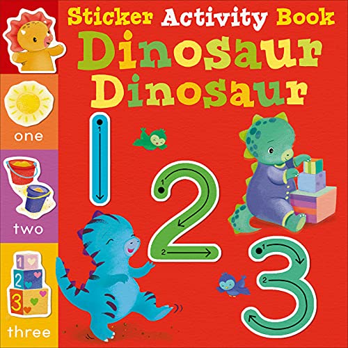 Dinosaur Dinosaur, 123 (Sticker Activity Book)