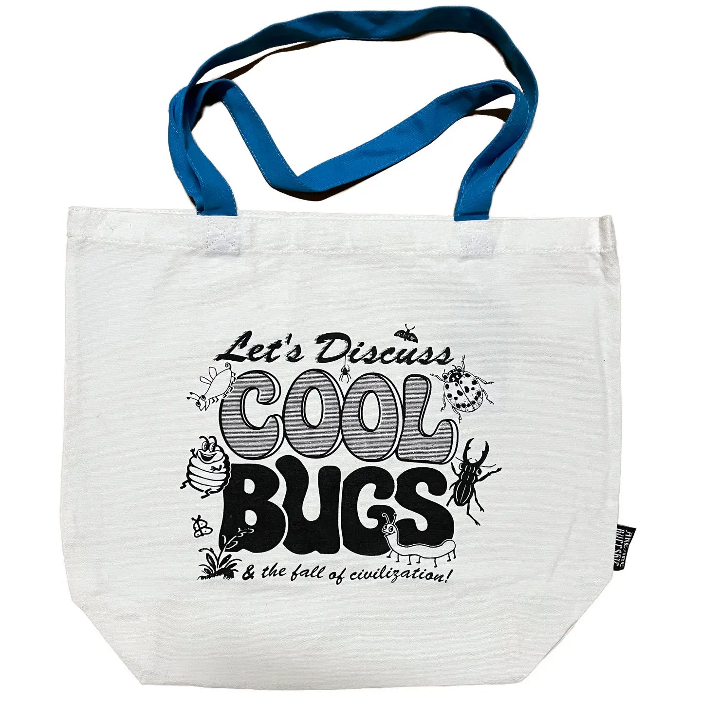 "Let's Discuss Cool Bugs" Tote Bag