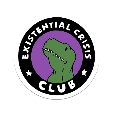 Existential Crisis Club Dinosaur Sticker