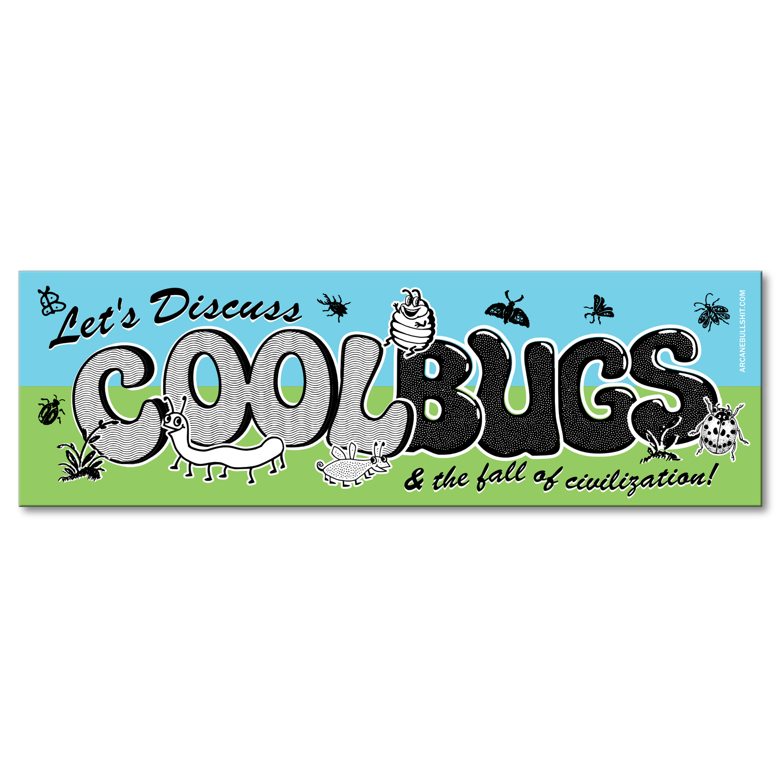 "Let's Discuss Cool Bugs" bumper sticker