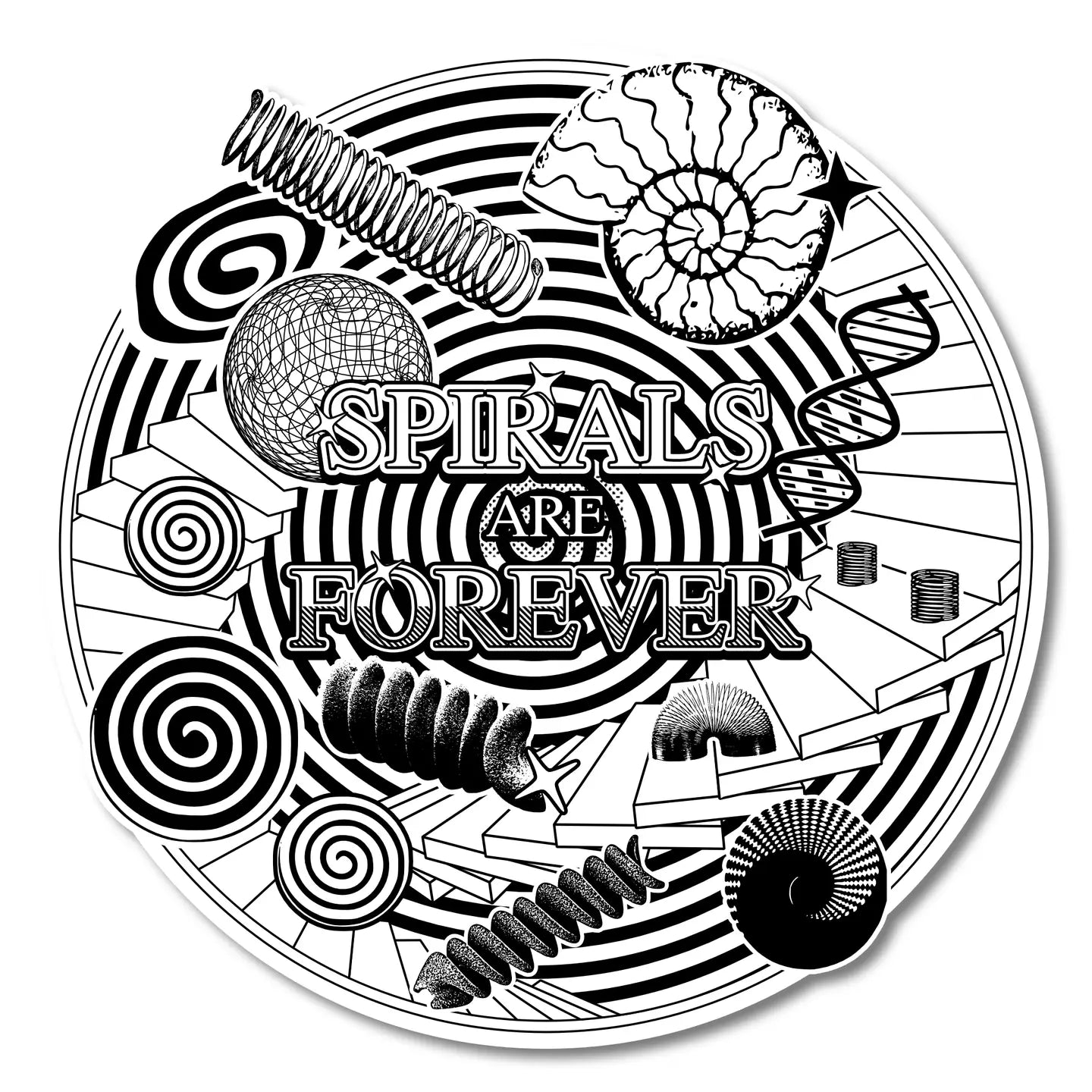 "Spirals are forever" Vinyl Sticker