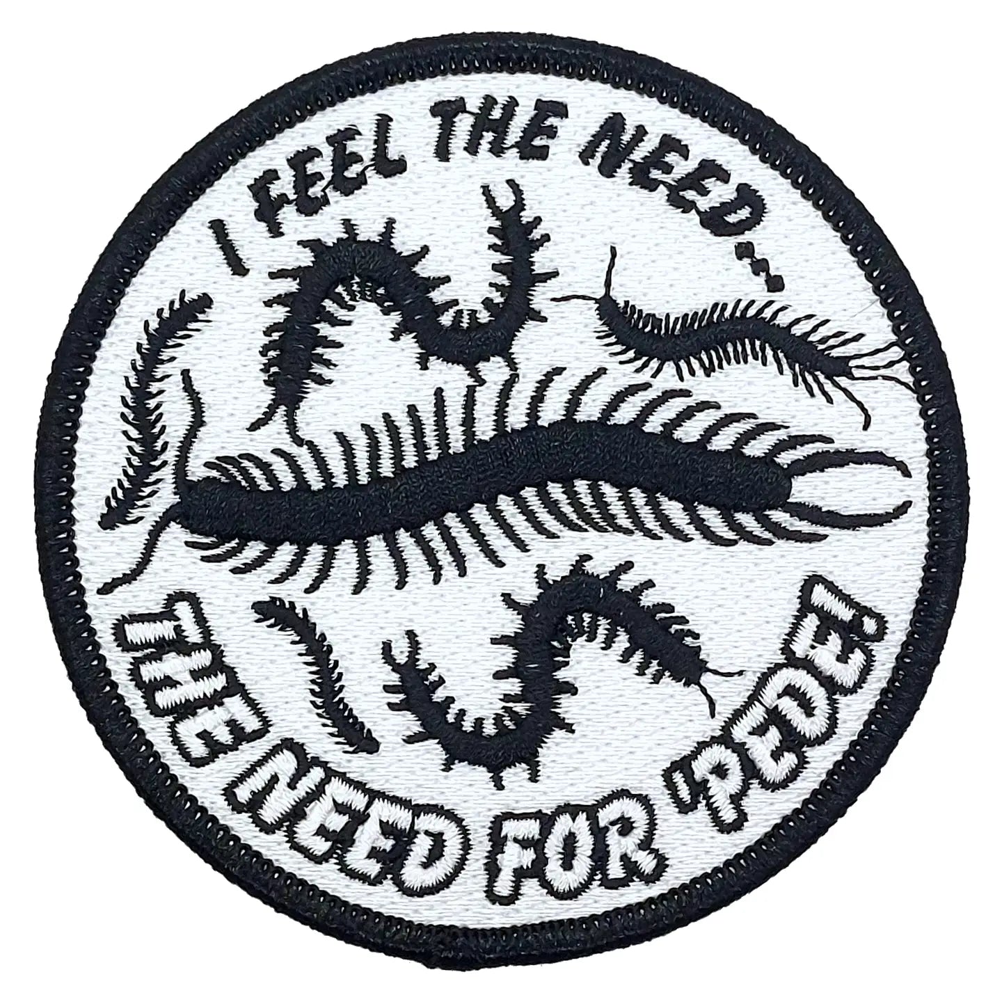 "Need For 'pede" Embroidered Patch
