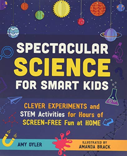Spectacular Science for Smart Kids