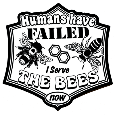 "I Serve The Bees Now" Vinyl Sticker