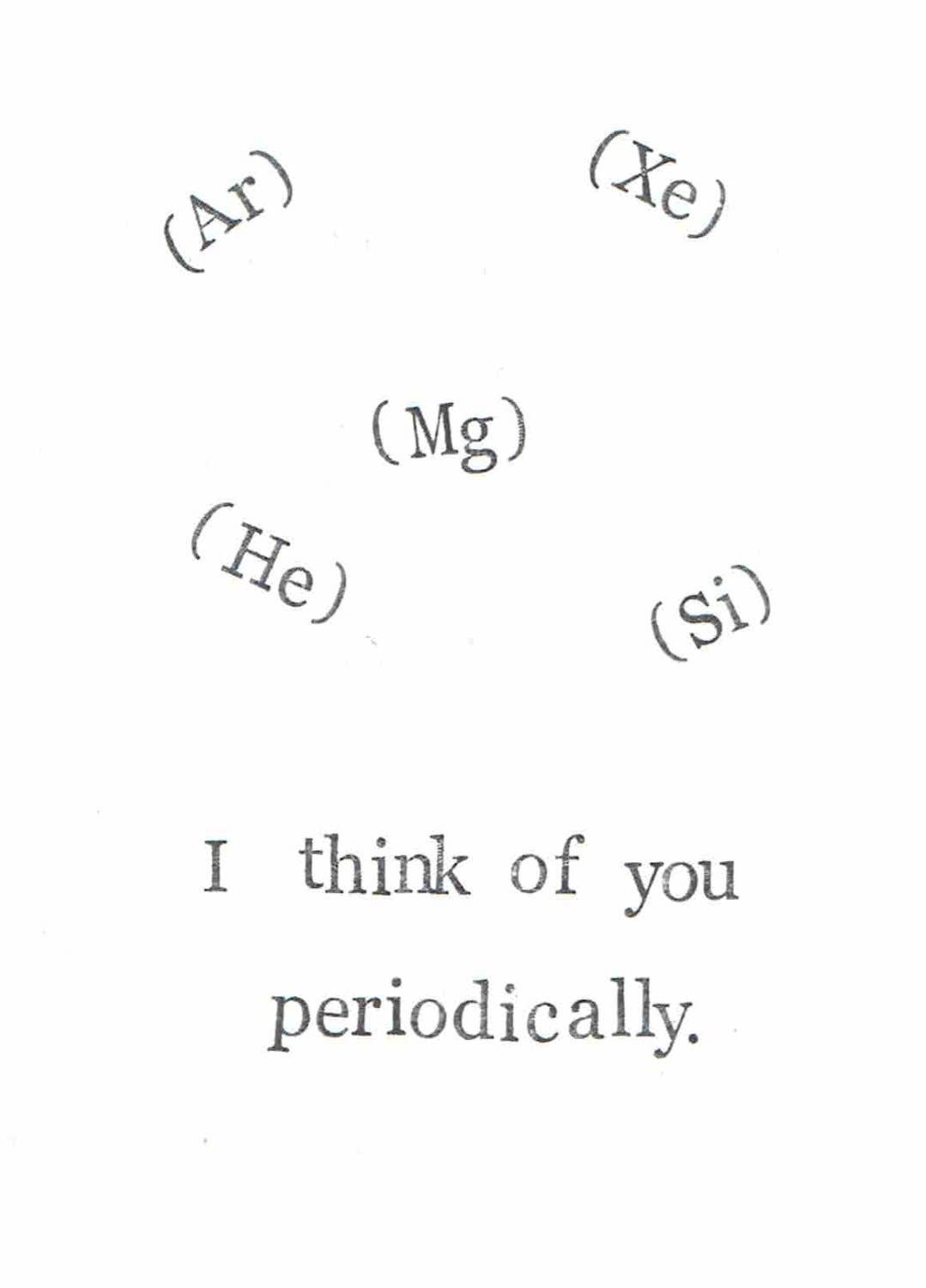 I Think Of You Periodically Card | Funny Science Humor Chemistry Pun
