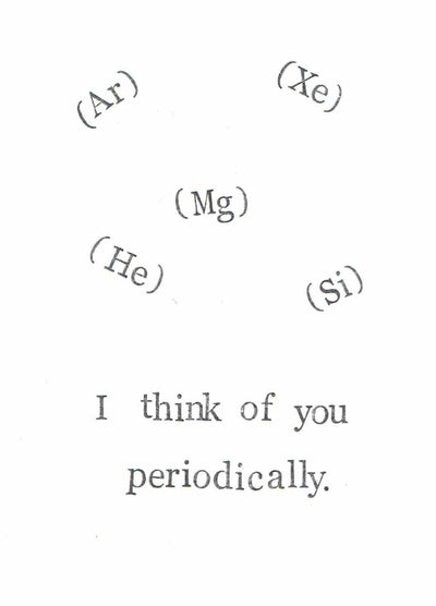 I Think Of You Periodically Card | Funny Science Humor Chemistry Pun