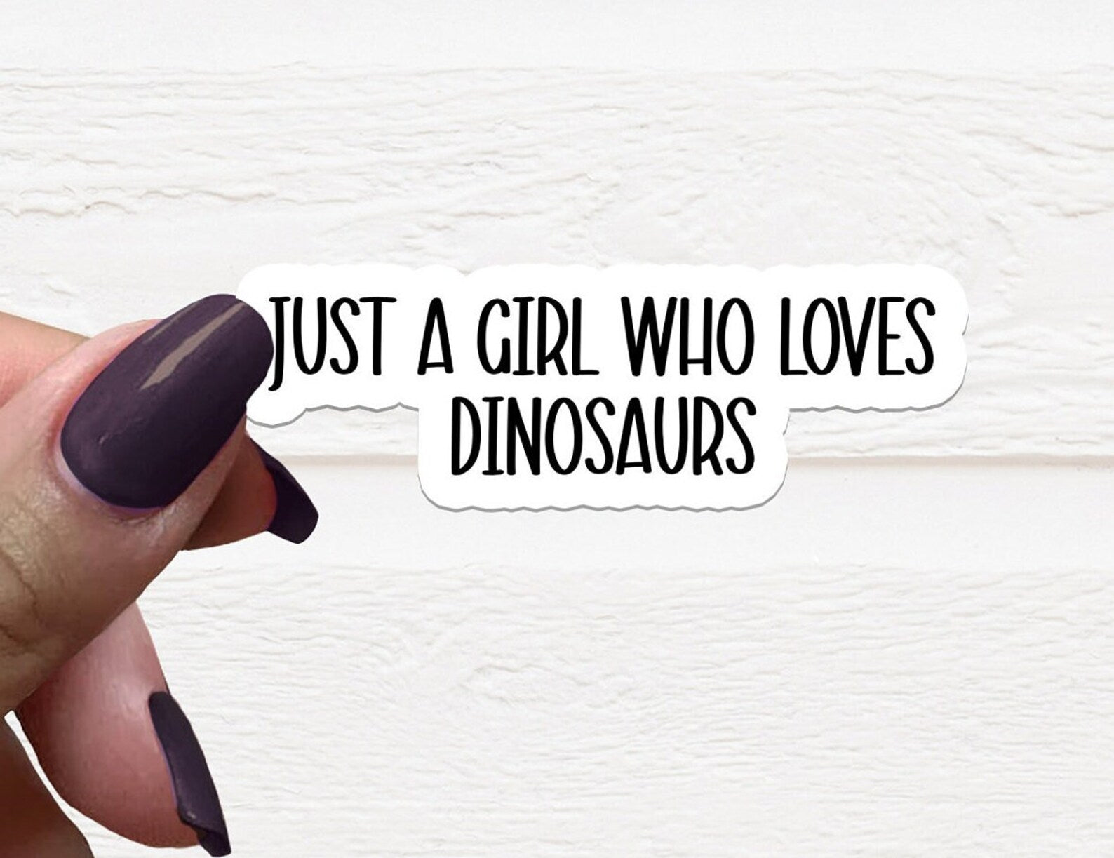 Just a Girl Who Loves Dinosaurs Sticker